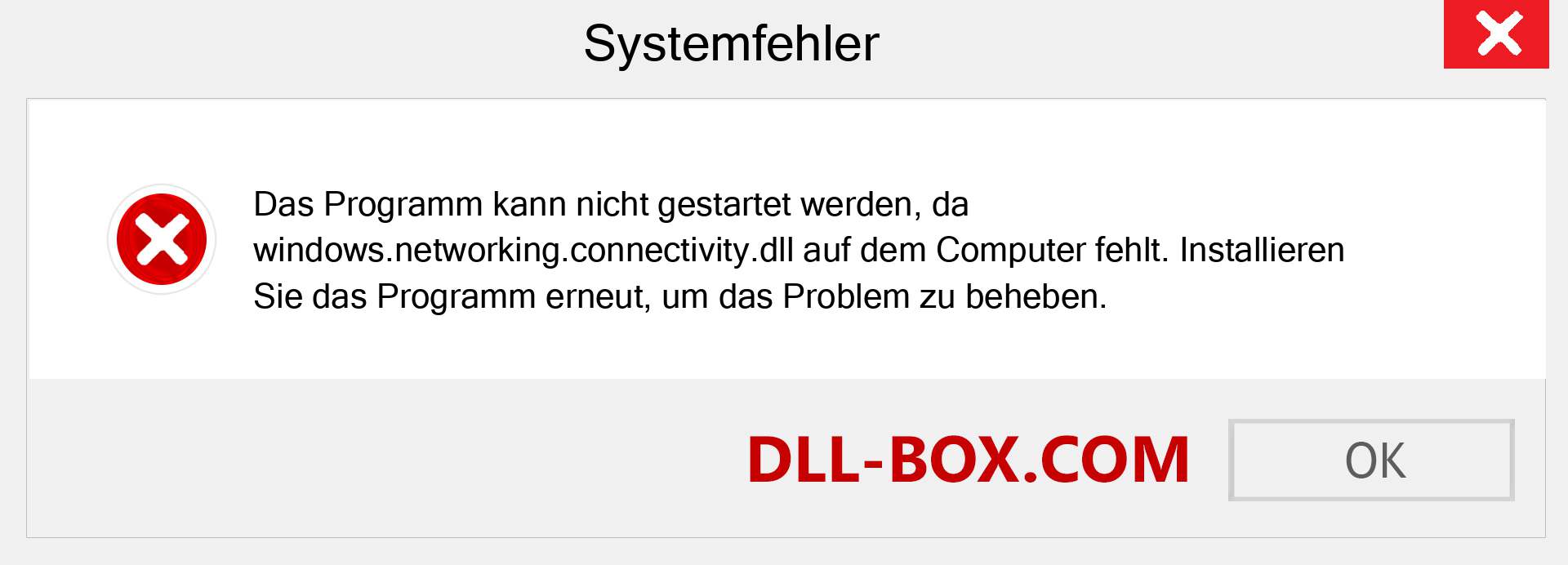 windows.networking.connectivity.dll-Datei fehlt?. Download für Windows 7, 8, 10 - Fix windows.networking.connectivity dll Missing Error unter Windows, Fotos, Bildern